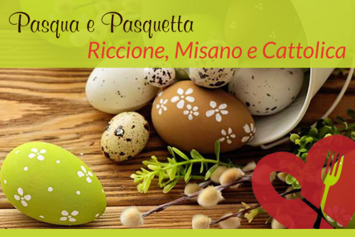 Pasqua e Pasquetta Riccione Misano Cattolica
