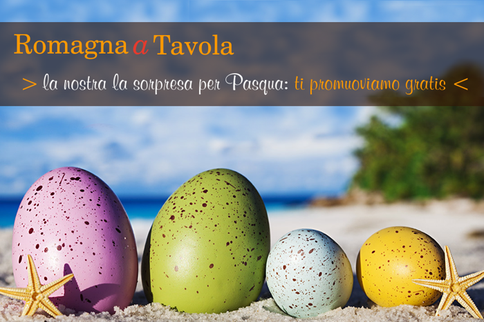 Pasqua 2021 promozione gratis su Romagna a Tavola
