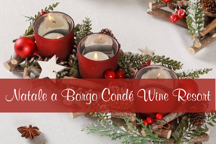 Natale a Borgo Condé Wine Resort - Predappio - Forlì