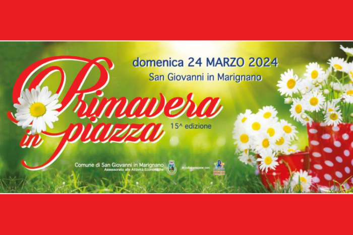 La Primavera in Piazza - San Giovanni in Marignano