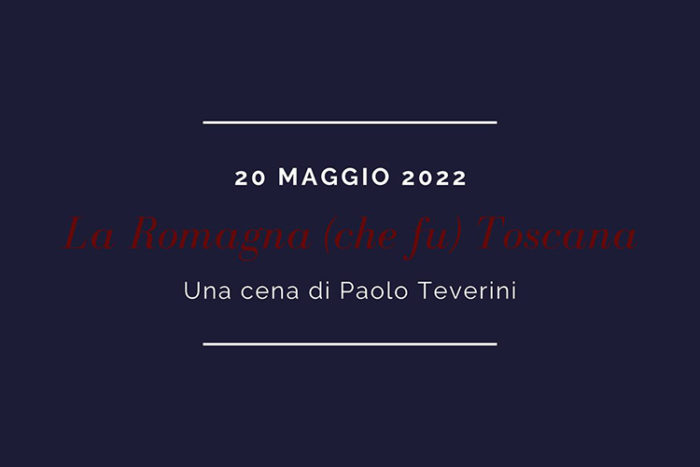 La Romagna che fu Toscana cena di Paolo Teverini