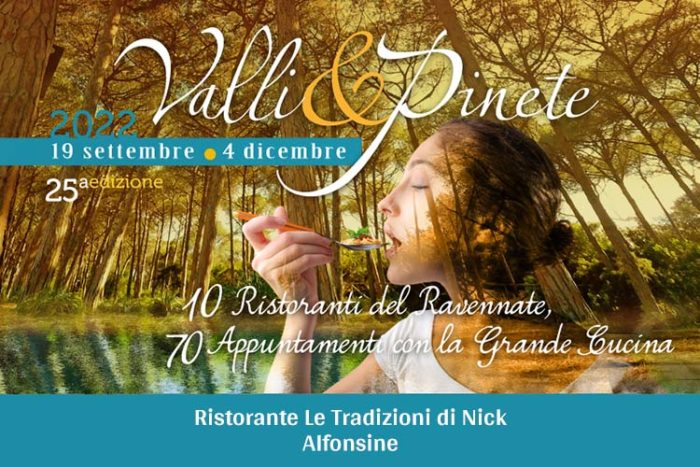 Valli&pinete 2022 Ristorante Le Tradizioni di Nick Alfonsine