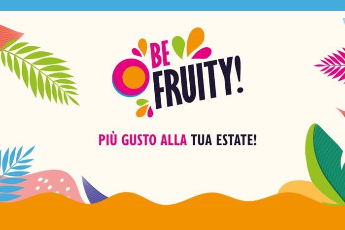 Be Fruity! più gusto alla tua estate